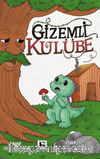 Gizemli Kulübe