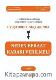 1083 Örnek Olay Açısından Kullanma Ve Ticarete Yönelik Uyuşturucu Suçlarında Neden Beraat Kararı Verilmeli