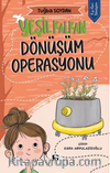 Yeşil Kalkan / Dönüşüm Operasyonu