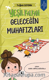Yeşil Kalkan / Geleceğin Muhafızları