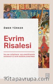 Evrim Risalesi <br /> İslam Düşünce Geleneğinden Hareketle Bir Değerlendirme