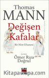 Değişen Kafalar & Bir Hint Efsanesi