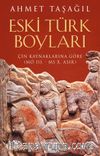 Eski Türk Boyları & Çin Kaynaklarına Göre (M.Ö. III. - M. S. X. Asır)