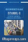 Bir Bilim Merkezi Olarak İstanbul II & Fetihten Tanzimata Osmanlıda Dini Düşünce