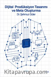 Dijital Prodüksiyon Tasarımı ve Meta Oluşturma (Cilt 2)