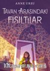 Tavan Arasındaki Fısıltılar