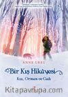 Bir Kış Hikayesi: Kız, Orman ve Cadı