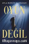 Oyun Değil