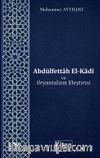 Abdülfettah El Kadi ve Oryantalizm Eleştirisi