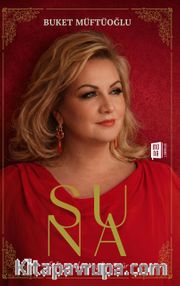Suna <br /> Şifaya Adanmış Bir Ömür