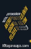 Antropontolojinin Işığında Eğitim Felsefesi & Felsefenin Gör Dediği 3