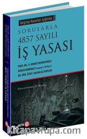 Yargıtay Kararları Işığında Sorularla 4857 Sayılı İş Yasası