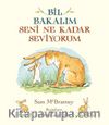Bil Bakalım Seni Ne Kadar Seviyorum?