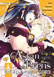 Aşkın İkinci  Şansı: Bir Prens (3.Kitap)