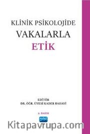 Klinik Psikolojide Vakalarla Etik