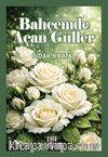 Bahçemde Açan Güller