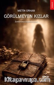 Görülmeyen Kızlar