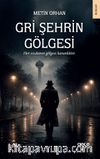 Gri Şehrin Gölgesi