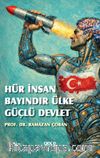 Hür İnsan Bayındır Ülke Güçlü Devlet