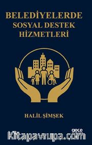 Belediyelerde Sosyal Destek Hizmetleri