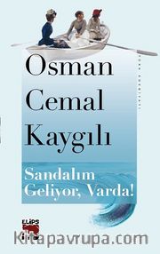 Sandalım Geliyor, Varda!