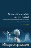 Semavi Gelenekte Ses ve Kutsal