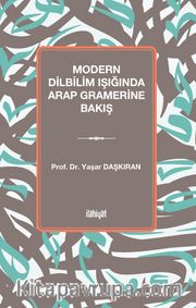 Modern Dilbilim Işığında Arap Gramerine Bakış