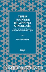 Tefsir Tarihinde Bir Zihniyet Arkeolojisi