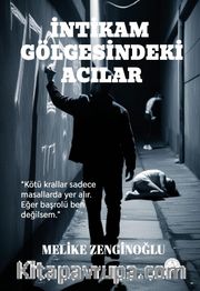 İntikam Gölgesindeki Acılar