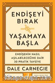 Endişeyi Bırak Yaşamaya Başla