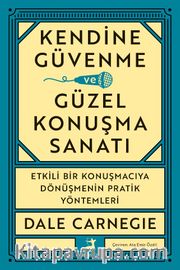 Kendine Güvenme ve Güzel Konuşma Sanatı