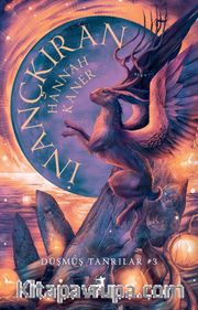 İnançkıran - Düşmüş Tanrilar Serisi 3. Kitap (Karton Kapak)
