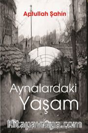 Aynalardaki Yaşam