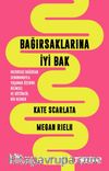 Bağırsaklarına İyi Bak: Huzursuz Bağırsak Sendromuyla Yaşamak Üzerine Bilimsel ve Bütüncül Bir Rehber