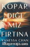 Kopardığımız Fırtına