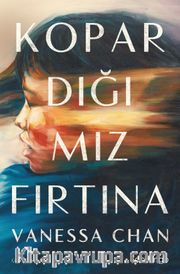 Kopardığımız Fırtına