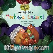 Güle Güle Korku  Merhaba Cesaret (Karton Kapak)