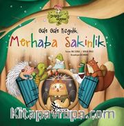 Güle Güle Kızgınlık Merhaba Sakinlik (Karton kapak)