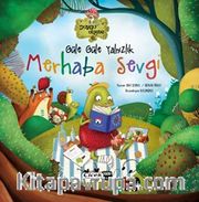 Güle Güle Yalnızlık Merhaba Sevgi (Karton Kapak)