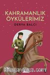 Kahramanlık Öykülerimiz