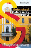 Gazetelerin Tanıklığında Geleneksel Galatasaray Pilavı