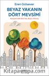 Beyaz Yakanın Dört Mevsimi & Kariyerinde Kök Sal, Büyü, Dönüş