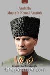 Anılarla Mustafa Kemal Atatürk