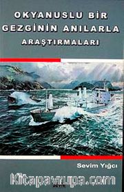 Okyanuslu  Bir Gezginin Anılarla Araştırmaları