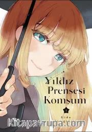Yıldız Prensesi Komşum Cilt 1