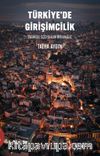 Türkiye'de Girişimcilik Tarihsel Sosyolojik Bir Analiz