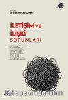 İletişim ve İlişki Sorunları