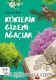 Köklerin Gizemi: Ağaçlar
