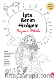 İşte Benim Hikayem : Boyama Kitabı