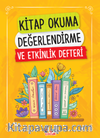 Kitap Okuma Değerlendirme ve Etkinlik Defteri